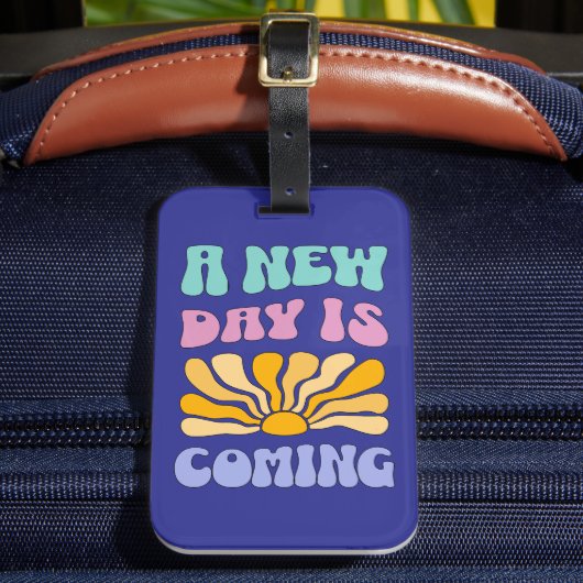 A New Day is Coming Bagagelabel (Voorkant Insitu 2)