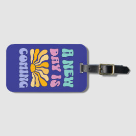 A New Day is Coming Bagagelabel