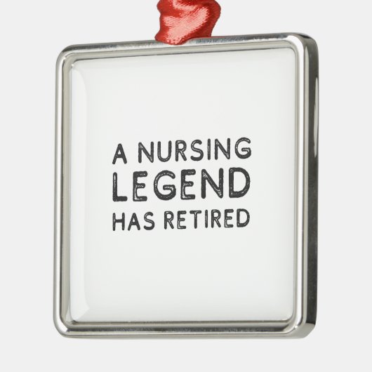 A nursing legend has retired distressed metalen ornament (Links)