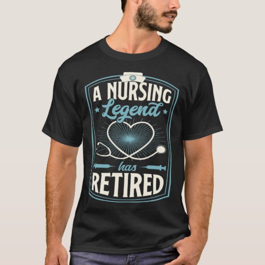 A Nursing Legend Has Retired Retirement Party For T-shirt (Voorkant)