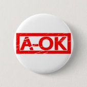 A-OK Stempel Ronde Button 5,7 Cm (Voorkant)