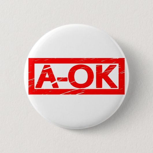 A-OK Stempel Ronde Button 5,7 Cm (Voorkant)