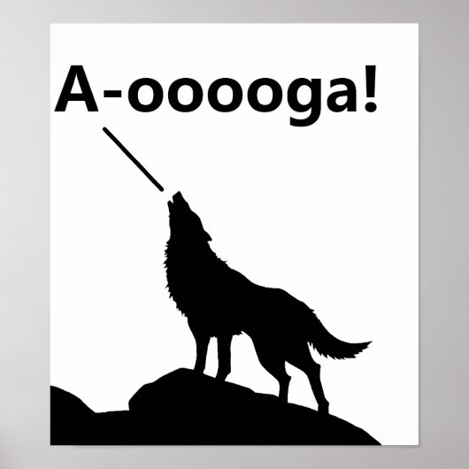 "A-OOOOOOGA!" Wolf Grappige Poster (Voorkant)