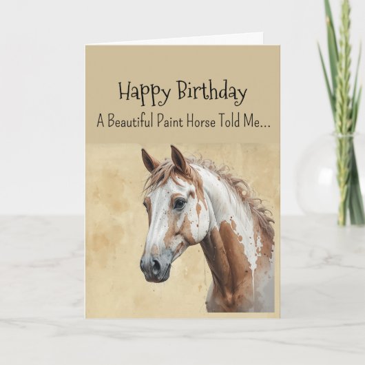 A Paint Horse Personality Birthday  Kaart (Voorkant)
