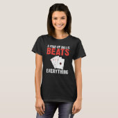 A pair of Balls Beats everything Game Playing Card T-shirt (Voorkant volledig)