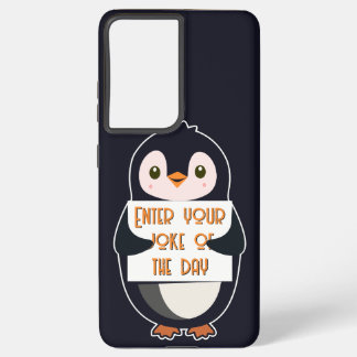 A penguin holding a sign with custom text samsung galaxy hoesje
