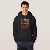 A Penny For Your Thoughts Seems A Little Pricey Sa Hoodie (Voorkant volledig)