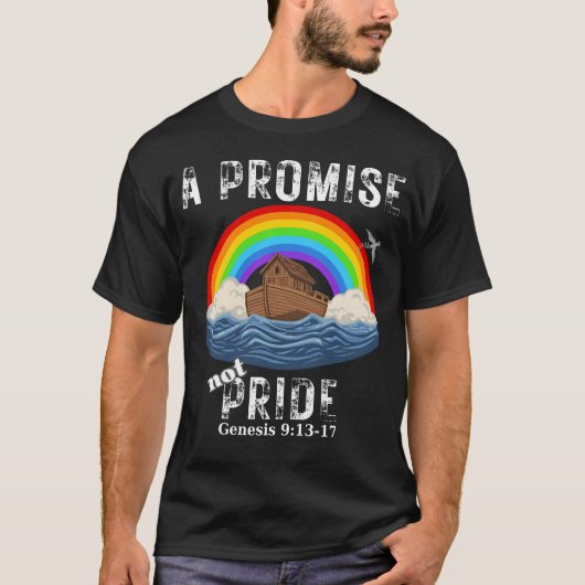A Promise Not Pride Christian-Biblical Covenant  T-shirt (Voorkant)