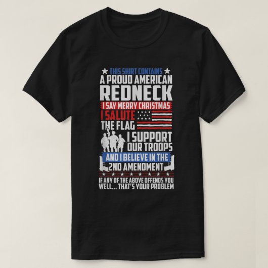 A Proud American Redneck Support Guns Troops Flag  T-shirt (Design voorkant)