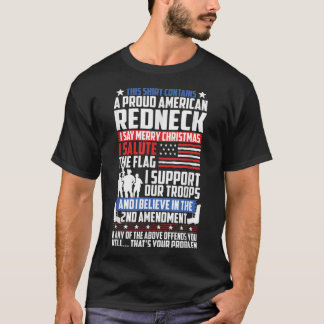 A Proud American Redneck Support Guns Troops Flag  T-shirt