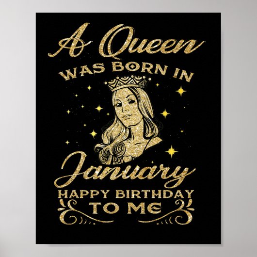 A Queen Was Born In January Happy Birthday To Me Poster (Voorkant)