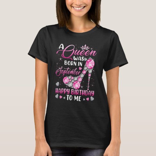 A Queen Was Born In September Diamond Pink High He T-shirt (Voorkant)