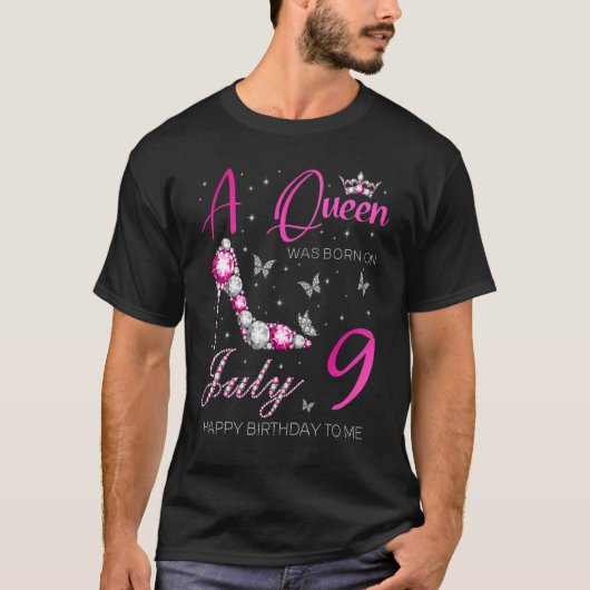 A Queen Was Born On July 9  9th July Birthday Part T-shirt (Voorkant)