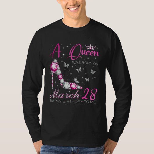 A Queen Was Born on March 28 28th March Bday Party T-shirt (Voorkant)