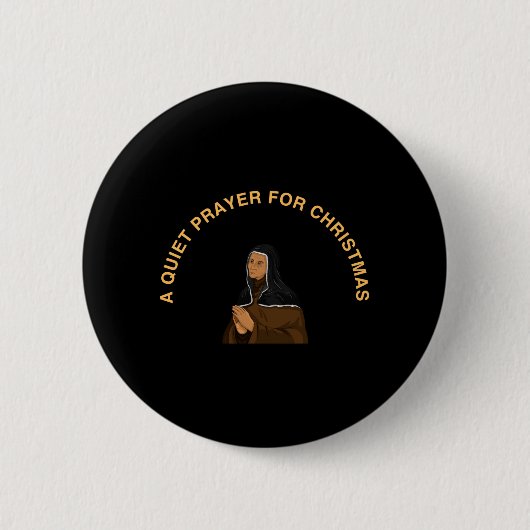 A QUIET PRAYER FOR CHRISTMAS RONDE BUTTON 5,7 CM (Voorkant)