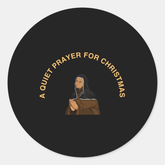 A QUIET PRAYER FOR CHRISTMAS RONDE STICKER (Voorkant)