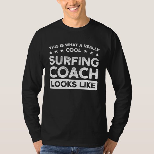 A really cool Surfing Coach Surfing Coach T-shirt (Voorkant)