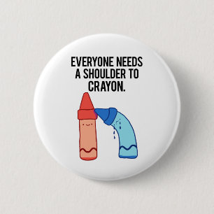 A Shoulder To Crayon Artiest Art Pun Button Pin