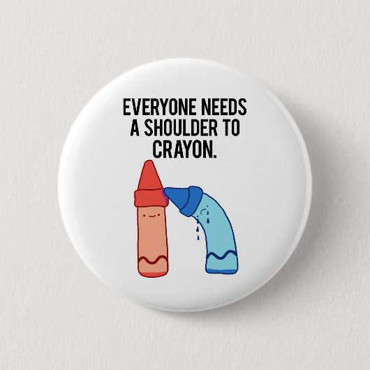 A Shoulder To Crayon Artiest Art Pun Button Pin (Voorkant)