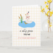 A Silly Goose told me it's your Birthday Kaart (Gele Bloem)