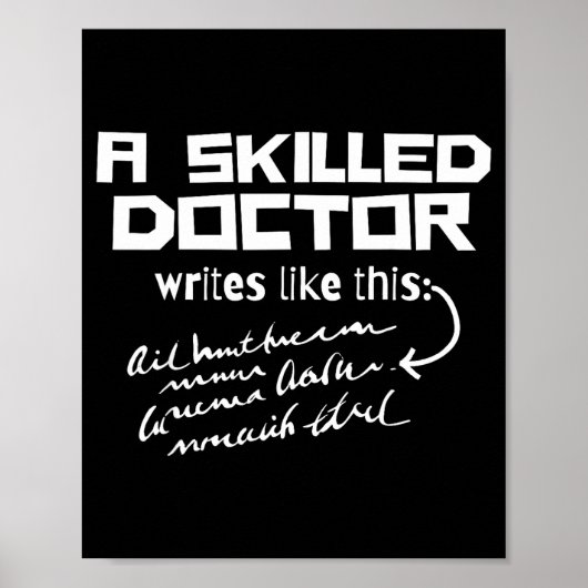 A Skilled Doctor Write Like This Funny Medical Han Poster (Voorkant)