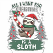 A Sloth For Christmas. Cute, Christmas Sloth With  Sticker (Voorkant)