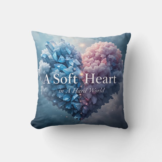 A Soft Heart in a Hard World Throw Pillow Kussen (Voorkant)