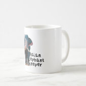 A staat voor Asian Elephant Keeper Koffiemok (Voorkant rechts)