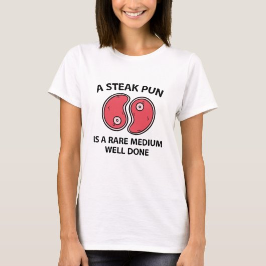 A Steak Pun T-shirt (Voorkant)