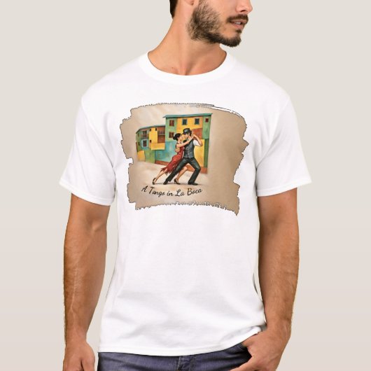 A Tango in La Boca T-Shirt (Voorkant)