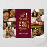 A Thrill of Hope | Moderne Kerstmis met fotocollag Folie Feestdagenkaart<br><div class="desc">Deze stijlvolle kerstcollage-feestfotokaart bevat vier fotosjablonen en een moderne typografie: "A Thrill of Hope,  The Weary World Rejoices." De achterkant van de kaart bevat een overeenkomend patroon van holly bessen,  bladeren en dennenwervels in Bourgogrood. Eenvoudig te personaliseren!</div>