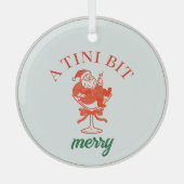 A Tini Bit Merry Christmas Santa Claus Glas Ornament (Voorkant)