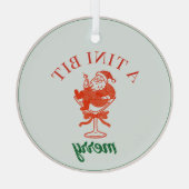 A Tini Bit Merry Christmas Santa Claus Glas Ornament (Achterkant)