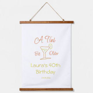A tini bit older 40th birthday name date martini c hangend wandkleed