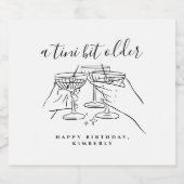 A Tini Bit Older Martini Cheers Birthday Party Sparkling Wijnetiket (Enkel label)