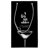 A Tini Bit Older Modern Martini Birthday Black  Klein Cadeauzakje (Achterkant)