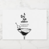 A Tini Bit Older Modern White Martini Birthday Likeurfles Etiket (Enkel label)