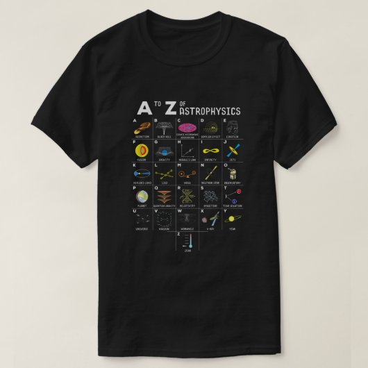 A to Z Funny Astronomy Lover Astrofysica Astronom T-shirt (Design voorkant)