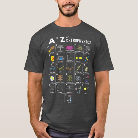 A to Z Funny Astronomy Lover Astrofysica Gift T-shirt (Voorkant)