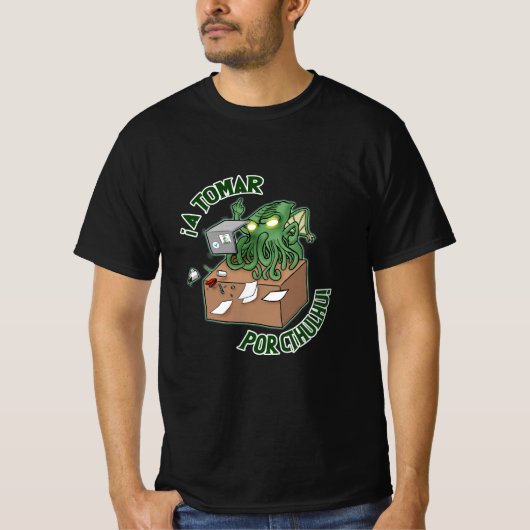 ¡A tomar por Cthulhu! T-shirt (Voorkant)