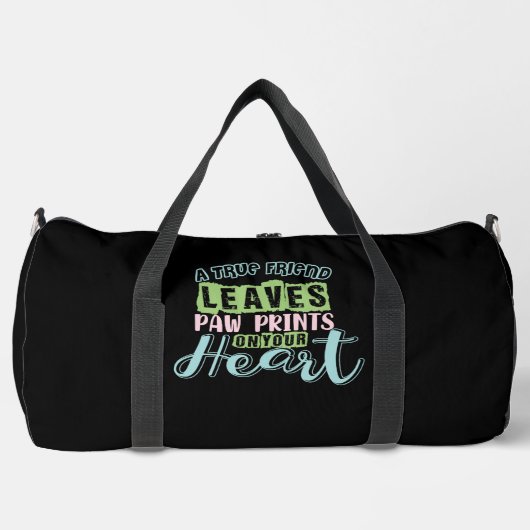 A True Friend Leaves Paw Prints On Your Heart Plunjezak (Voorkant)