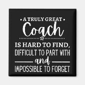 A Truly Great Coach is hard find Magneet (Voorkant)