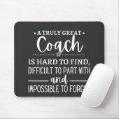 A Truly Great Coach is hard find Muismat (Met muis)