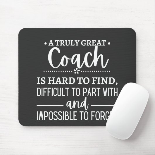 A Truly Great Coach is hard find Muismat (Met muis)