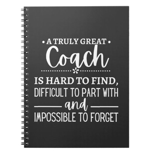 A Truly Great Coach is hard find Notitieboek (Voorkant)