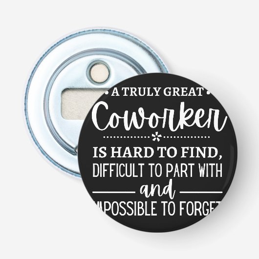 A Truly Great Coworker Button Flesopener (Voorkant)