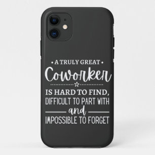 A Truly Great Coworker Case-Mate iPhone Case