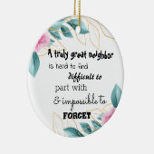 A Truly Great Neighbor Farewell Gift Keramisch Ornament (Rechts)