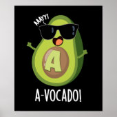 A-vocado Grappige Avocado Pun Donker BG Poster (Voorkant)