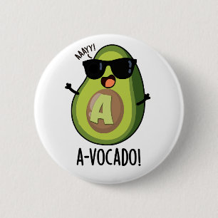 A-vocado grappige avocado woordspeling ronde button 5,7 cm